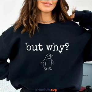 Nihilist Penguin SVG, But Why SVG Svg