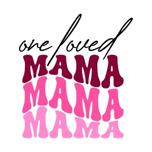 One Loved Mama SVG, Valentine Mama SVG Vector Design Valentine's Day SVG
