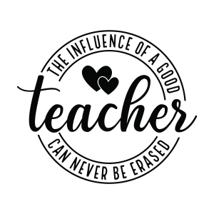 One Loved Teacher SVG, The Influence of a Good Teacher SVG Teacher SVG