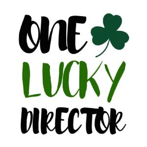 One Lucky Director SVG, St Patrick's Secretary SVG St Patrick's Day SVG