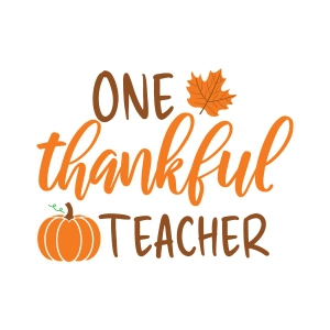 One Thankful Teacher SVG, Thanksgiving Teacher SVG Thanksgiving SVG
