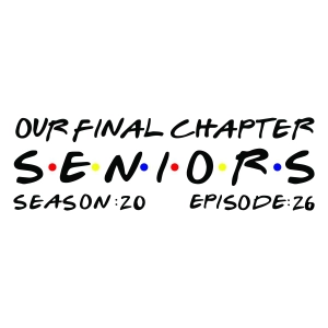 Our Final Chapter Seniors SVG, 2026 Senior SVG Graduation SVG
