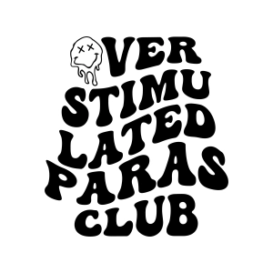 Overstimulated Paras Club SVG T-shirt SVG