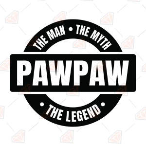 Pawpaw The Man The Myth The Legend SVG, Grandpa Quote