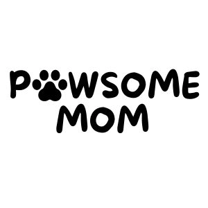 Pawsome Mom SVG Cut File Mom SVG