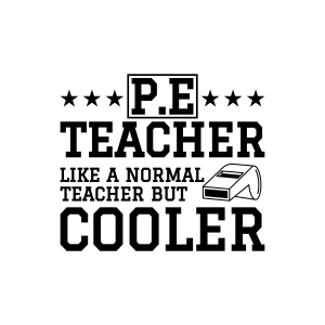Pe Teacher SVG, Like a Normal Teacher But Cooler SVG Teacher SVG