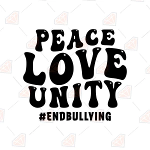 Peace Love Unity SVG, EndBullying Cut File Awareness Day