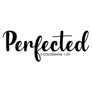 Perfected Bible Verse SVG, Proverb SVG Instant Download Christian SVG