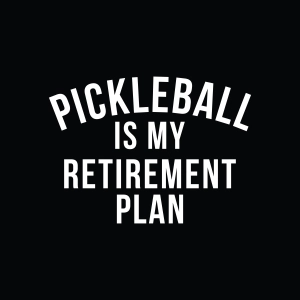 Pickleball Is My Retirement Plan SVG, Funny Sports Cut File for Cricut Sports SVG