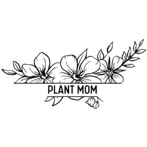 Plant Mom SVG, Instant Download Mom SVG