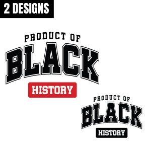 Product of Black History SVG, Black History Months Svg