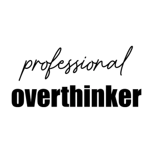 Professional Overthinker SVG File for Shirts T-shirt SVG