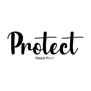 Protect Proverbs SVG, Psalm 91:11 Bible SVG Vector Files Bible Verse SVG