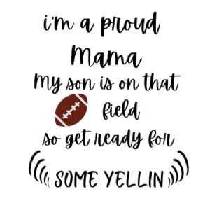 I'm Proud Mama My Son Is On That Field SVG, Mom Football SVG Mother's Day SVG