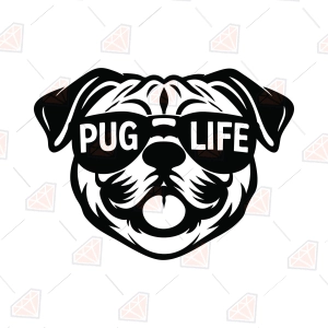 Pug Life SVG – Funny Pug SVG Cut File