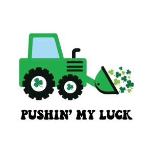 Pushing My Luck SVG, St Patrick's Day SVG St Patrick's Day SVG