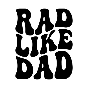 Rad Like Dad SVG, Funny Rad Dad Shirt SVG Father's Day SVG