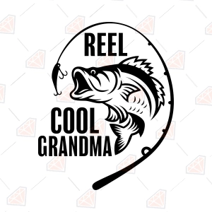 Reel Cool Grandma SVG - Fishing Grandma Cut File
