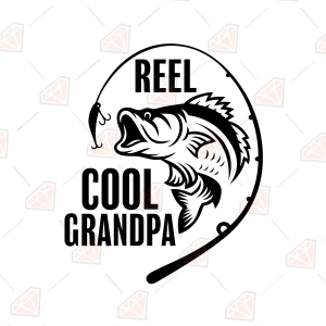 Reel Cool Grandpa SVG, Funny Fishing Pun Cut File