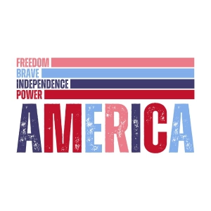 America Freedom Brave Independence Power SVG, America PNG 4th Of July SVG