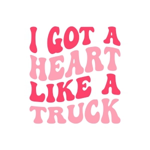 Retro I Got A Heart Like A Truck SVG Digital Design Valentine's Day SVG