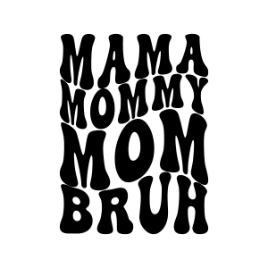 Retro Mama Mommy Mom Bruh SVG, Wavy Text Design Mom SVG
