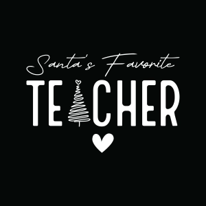 Santa's Favorite Teacher SVG, Teacher Christmas SVG Teacher SVG