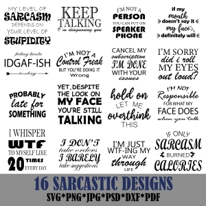 Sarcastic Desings SVG Bundle, Funny Sayings SVG Vector Files Funny SVG