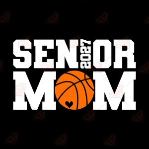 Senior Mom 2027 Basketball SVG, Senior Basketball Mom SVG