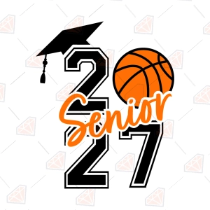 Senior Basketball 2027 SVG, Class of 2027 Graduation Cap SVG