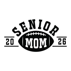 Senior Football Mom SVG 2026, Sports Cut File for Cricut & Silhouette Football SVG