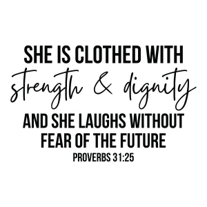 She is Clothed with Strength and Dignity SVG Bible Verse SVG