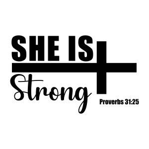 She Is Strong Proverbs SVG Cut File, She Is Strong Instant Download Bible Verse SVG