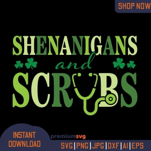 Shenanigans Scrubs SVG, St Patrick's Day Nurse SVG Svg