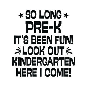 So Long Pre K It's Been Fun SVG, Pre-k Graduation SVG Graduation SVG