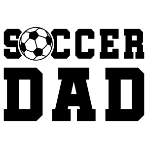 Soccer Dad SVG, Fathers Day SVG for Shirt Father's Day SVG