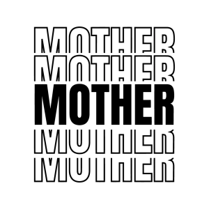 Stacked Mother SVG, Mother's Day SVG Cut and Clipart Files Mother's Day SVG