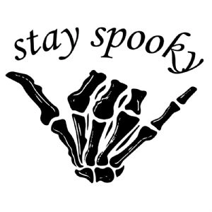 Stay Spooky with Skeleton Hand SVG, Stay Spooky Instant Download Halloween SVG