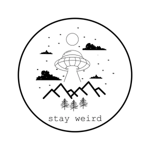 Stay Weird SVG Cut File, Funny SVG Cut File T-shirt SVG