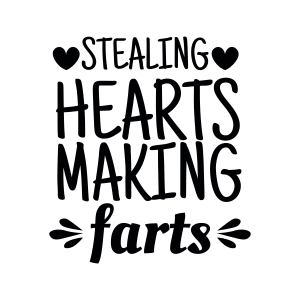 Stealing Hearts Making Farts SVG, Funny Baby SVG Vector Files Baby SVG