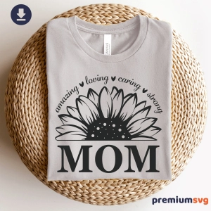 Sunflower Mom SVG, Mom Shirt SVG Instant Download Mother's Day SVG