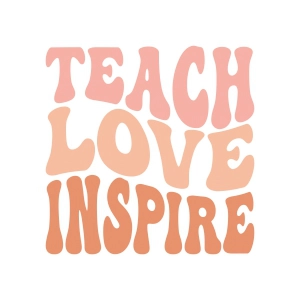 Teach Love Inspire SVG, Digital Design Teacher SVG