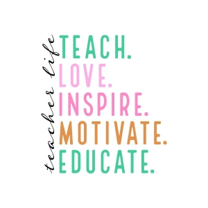 Teacher Life SVG, Teach Love Inspire SVG Teacher SVG