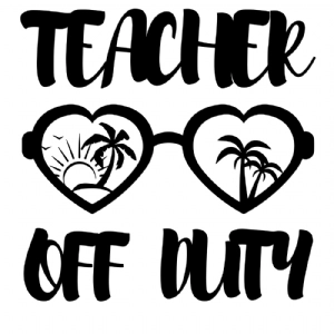 Teacher off Duty SVG Teacher SVG