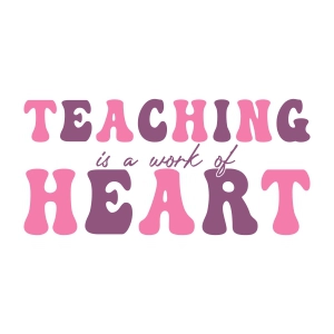 Teaching Is A Work Of Heart SVG, Shirt SVG Vector Design Teacher SVG