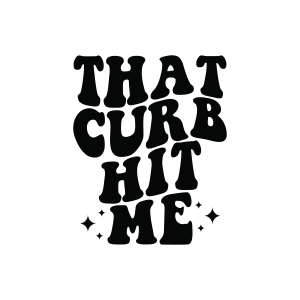 That Curb Hit Me SVG, Funny Car Decal SVG Funny SVG