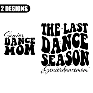The Last Dance Season SVG, Dance Mom SVG Dance SVG
