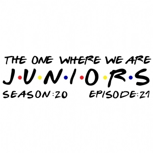 The One Where We Are Juniors SVG, Instant Download T-shirt SVG