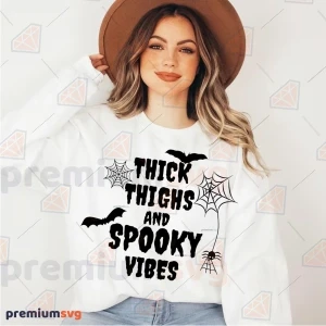 Thick Thighs and Spooky Vibes SVG, Halloween Vibes SVG Spooky SVG