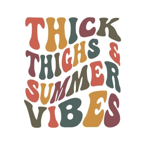 Thick Thighs Summer Vibes SVG for Cricut, Summer Shirt SVG Design Summer SVG